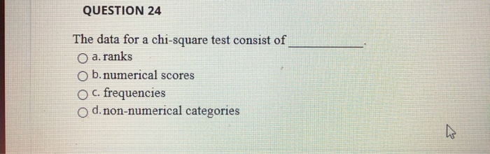 solved-question-24-the-data-for-a-chi-square-test-consist-of-chegg