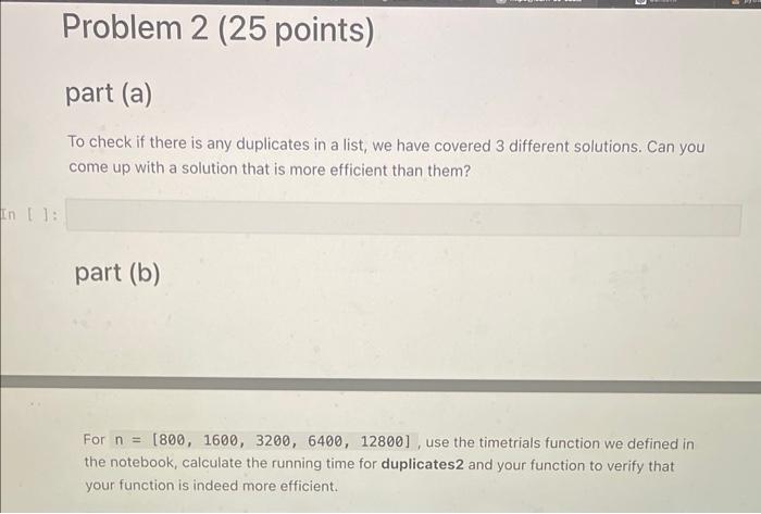 To check if there is any duplicates in a list, we | Chegg.com