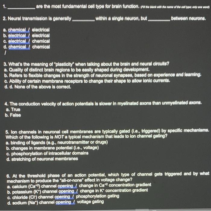 Solved 1. 2. Neural transmission is generally. within a | Chegg.com