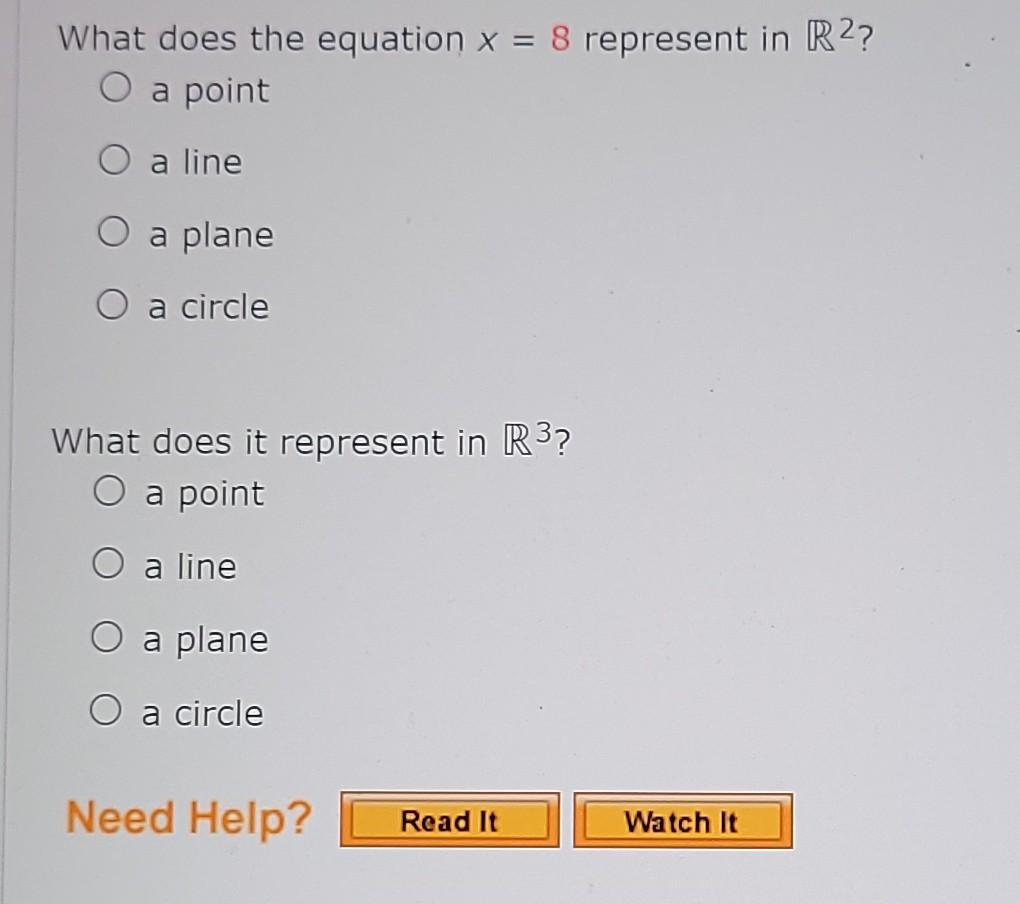 Solved = What does the equation x = 8 represent in R2? O a | Chegg.com
