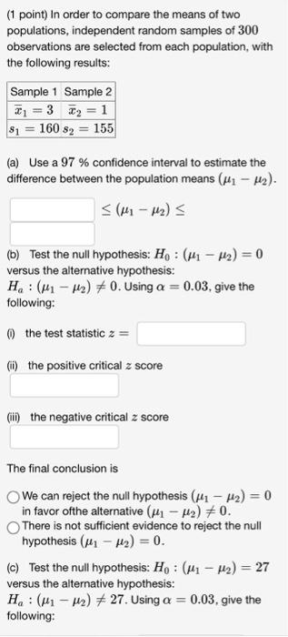 Solved (1 point) In order to compare the means of two | Chegg.com