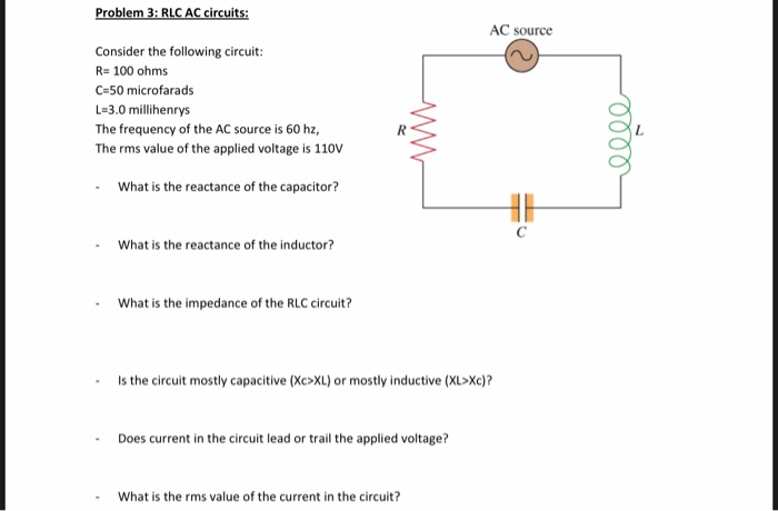 Solved Problem 3: RLC AC circuits: AC source Consider the | Chegg.com