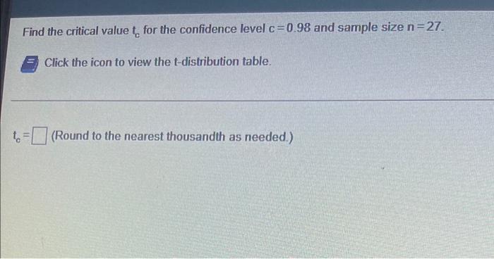 Solved Find the critical value for the confidence level | Chegg.com