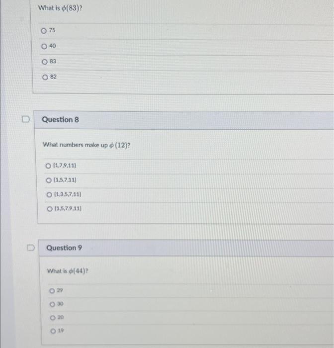 Solved What is ϕ(83) ? 75 40 83 82 Question 8 What numbers | Chegg.com