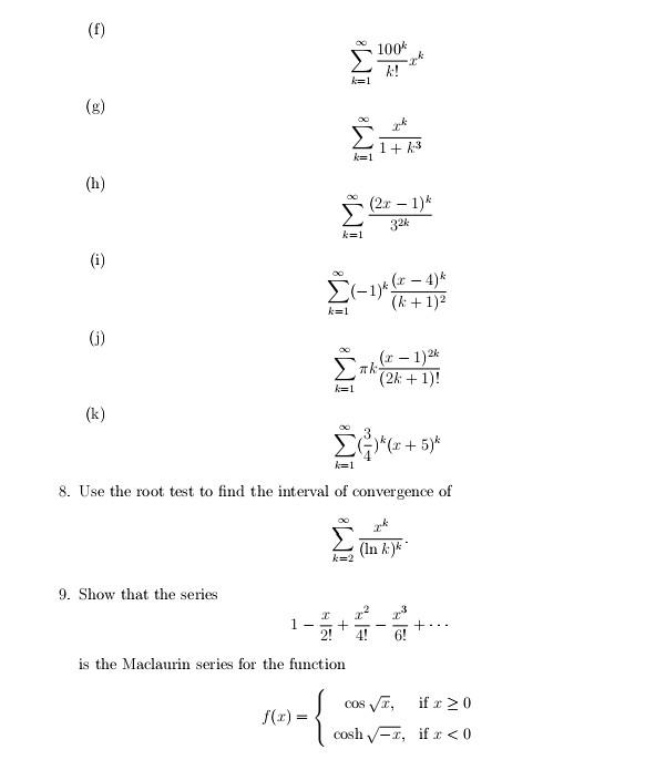 Solved ∑k 1∞k 100kxk G ∑k 1∞1 K3xk H ∑k 1∞32k 2x−1 K I