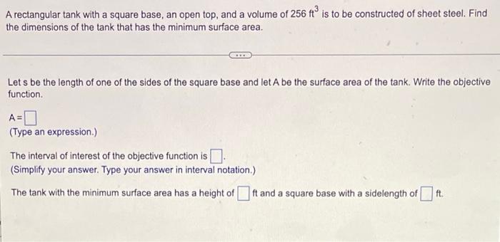 Solved A rectangular tank with a square base, an open top, | Chegg.com