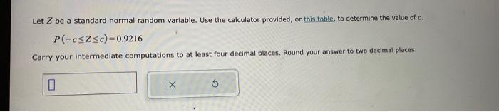 Solved Let Z Be A Standard Normal Random Variable. Use The | Chegg.com