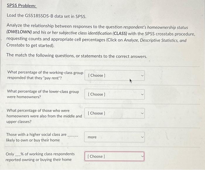 Load The GSS18SSDS-B Data Set In SPSS. Analyze The | Chegg.com