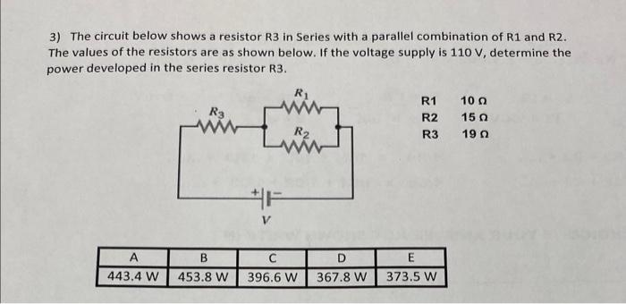 Solved 3) The circuit below shows a resistor R3 in Series | Chegg.com