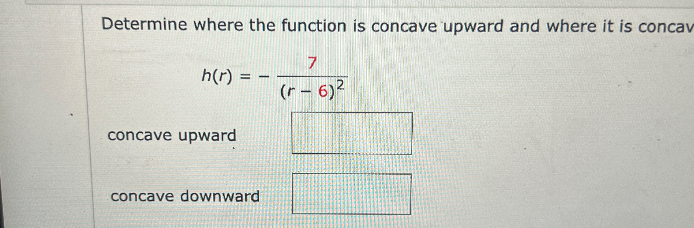 Solved Determine where the function is concave upward and | Chegg.com