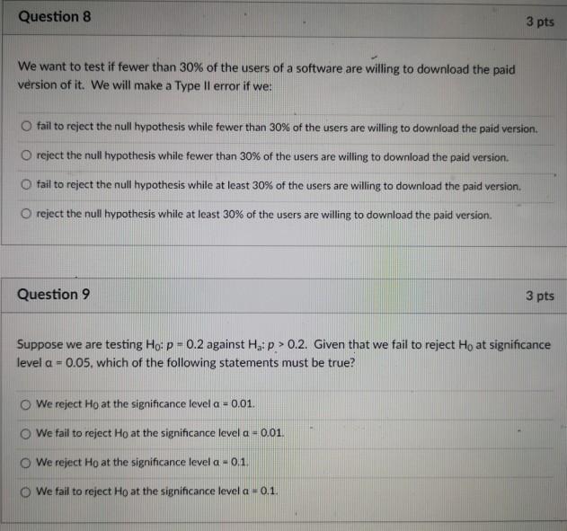 Solved Question 8 3 pts We want to test if fewer than 30% of | Chegg.com