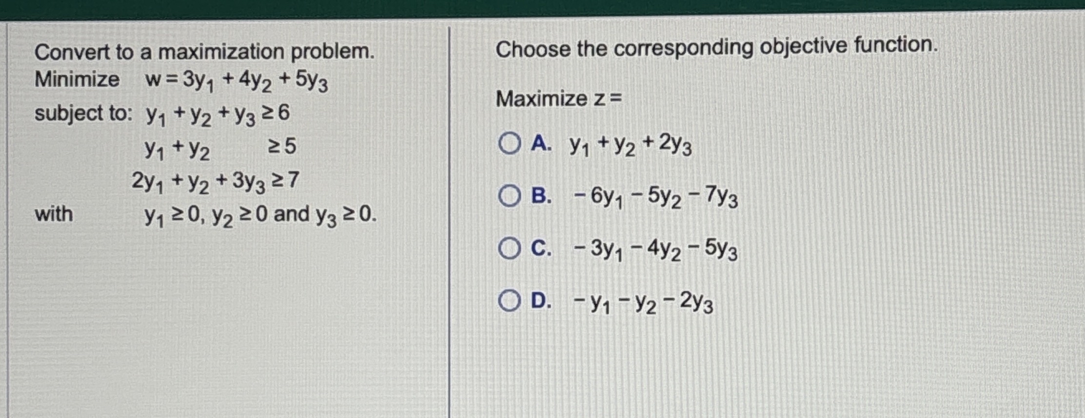 Solved Convert to a maximization problem.Minimize | Chegg.com