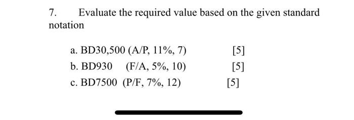 Solved 7. Evaluate the required value based on the given | Chegg.com