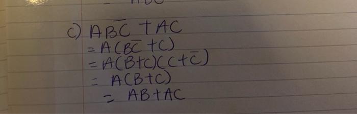 Solved A) AC + ABC ABC - AC + C(AB+B) - Aetc (B+B)(BIA) Ac | Chegg.com