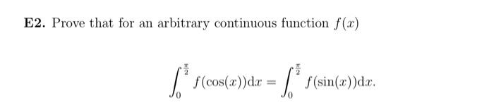 Solved E2. Prove that for an arbitrary continuous function | Chegg.com