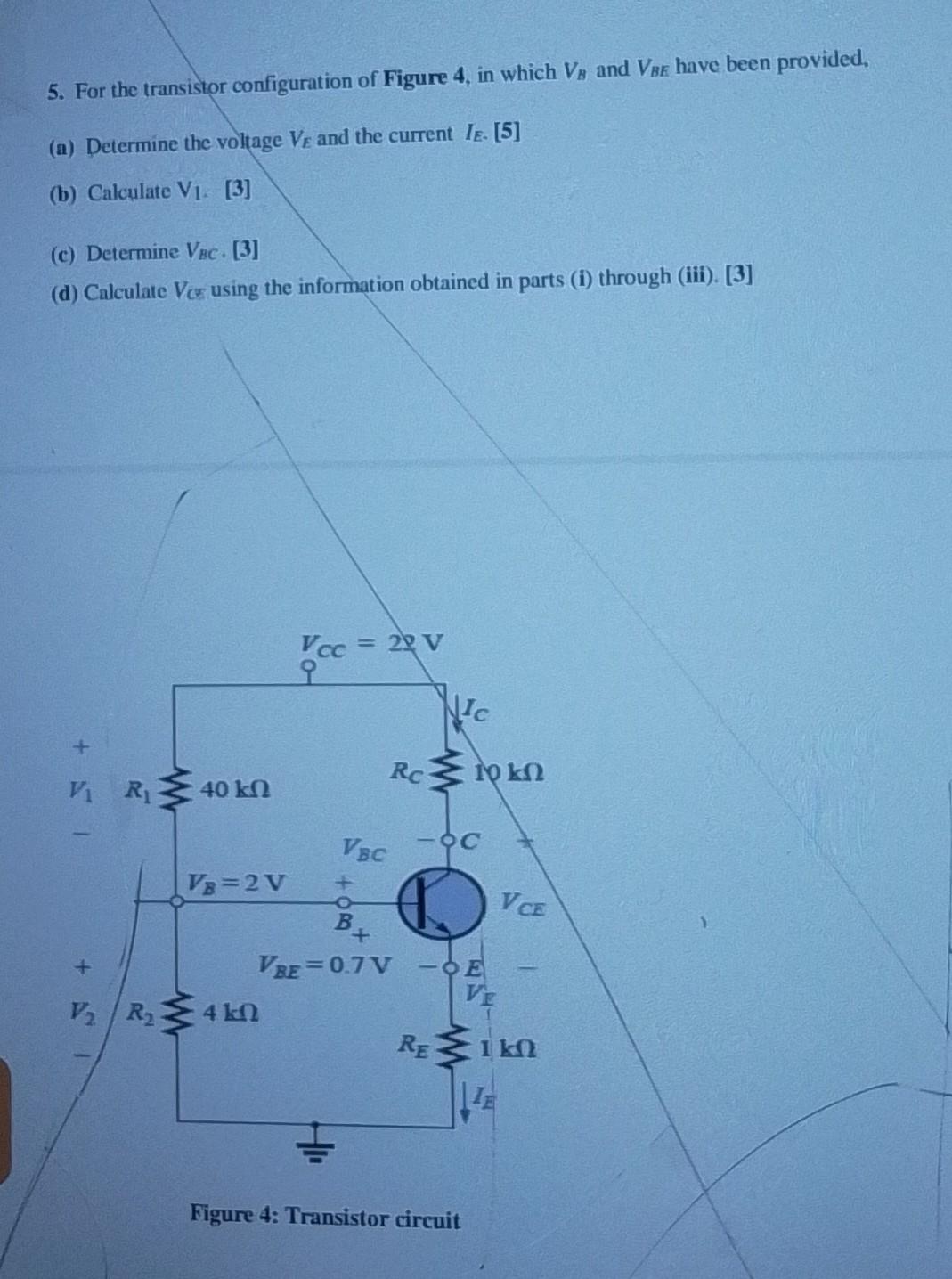 Solved 5. For the transistor configuration of Figure 4 , in