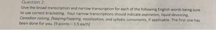 Question 2: Give the broad transcription and narrow | Chegg.com