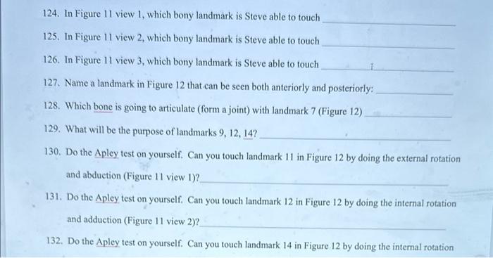 124. In Figure 11 view 1, which bony landmark is Steve able to touch
125. In Figure 11 view 2, which bony landmark is Steve a