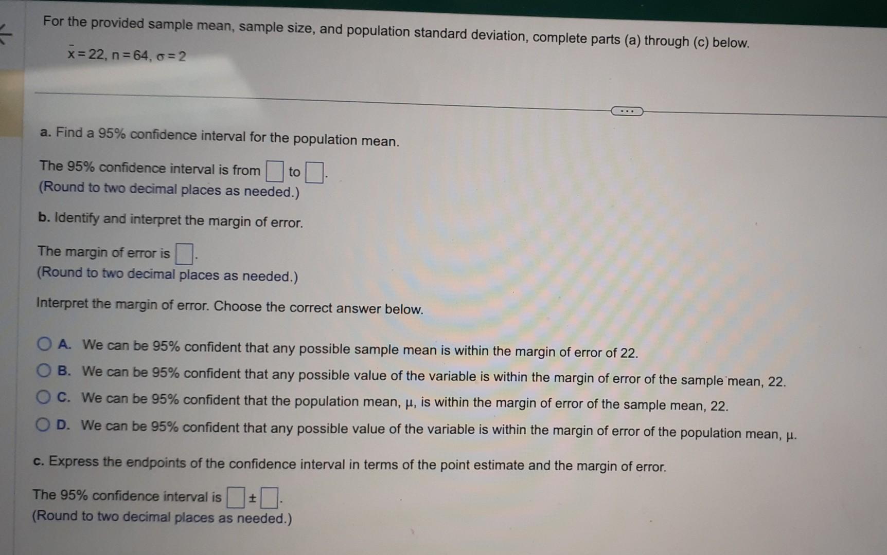 Solved For the provided sample mean, sample size, and | Chegg.com