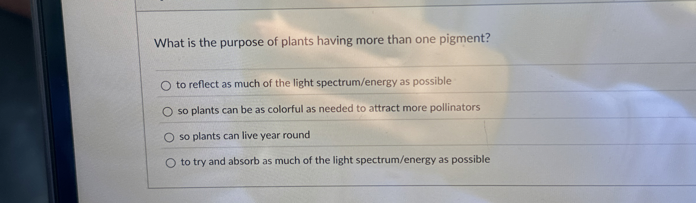 Solved What is the purpose of plants having more than one