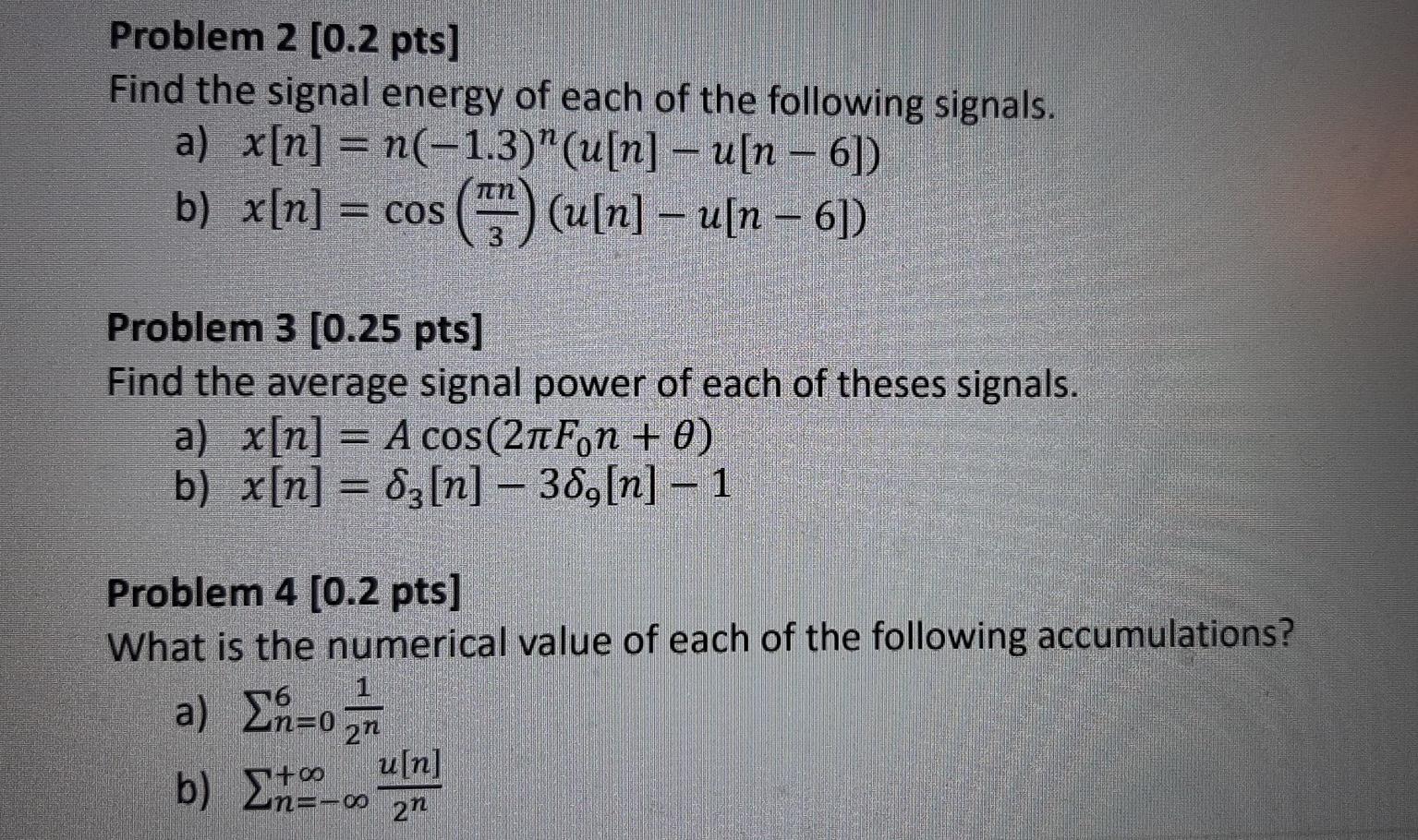 Solved Problem 2 [0.2 pts] Find the signal energy of each of | Chegg.com