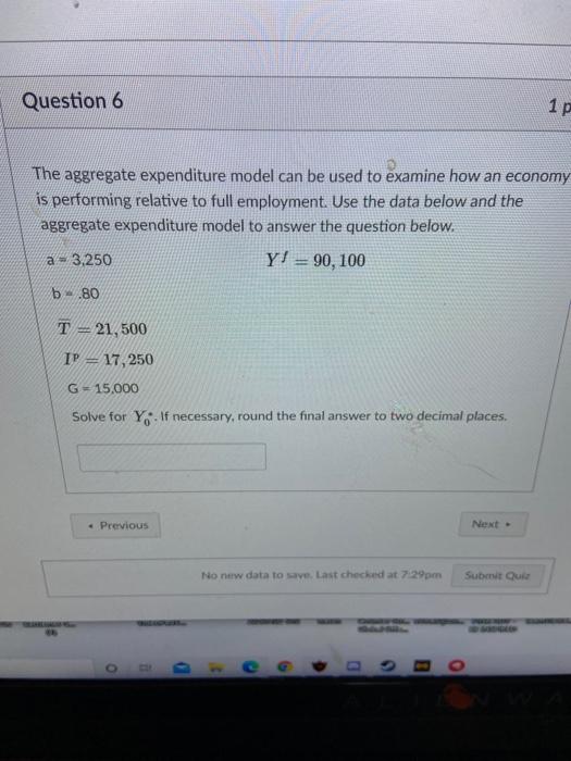 Solved Question 6 The aggregate expenditure model can be | Chegg.com