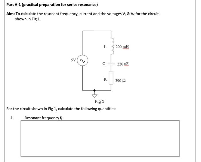 Solved Part A-1 (practical preparation for series resonance) | Chegg.com