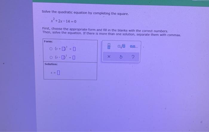 Solved Solve the quadratic equation by completing the | Chegg.com