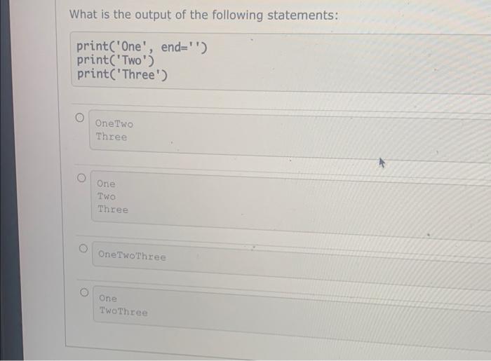 Solved What is the output of the following statements: | Chegg.com