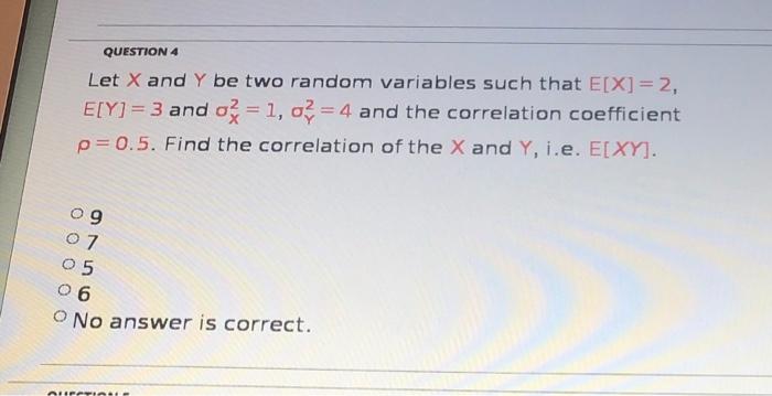 Solved QUESTION 4 Let X and Y be two random variables such | Chegg.com