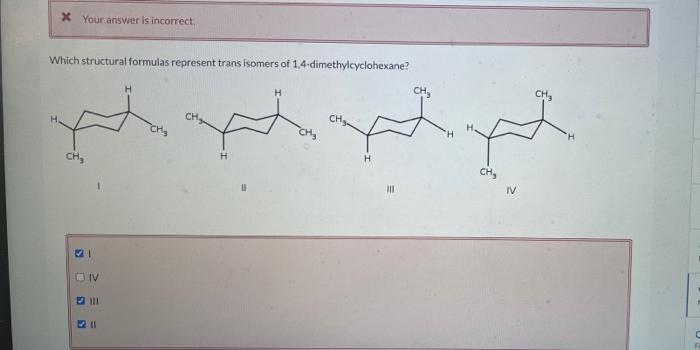 Solved X Your answer is incorrect, Which structural formulas | Chegg.com