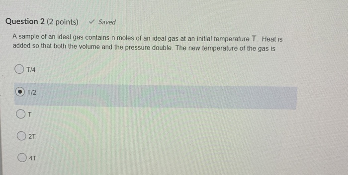 Solved Question 2 (2 Points) Saved A Sample Of An Ideal Gas | Chegg.com