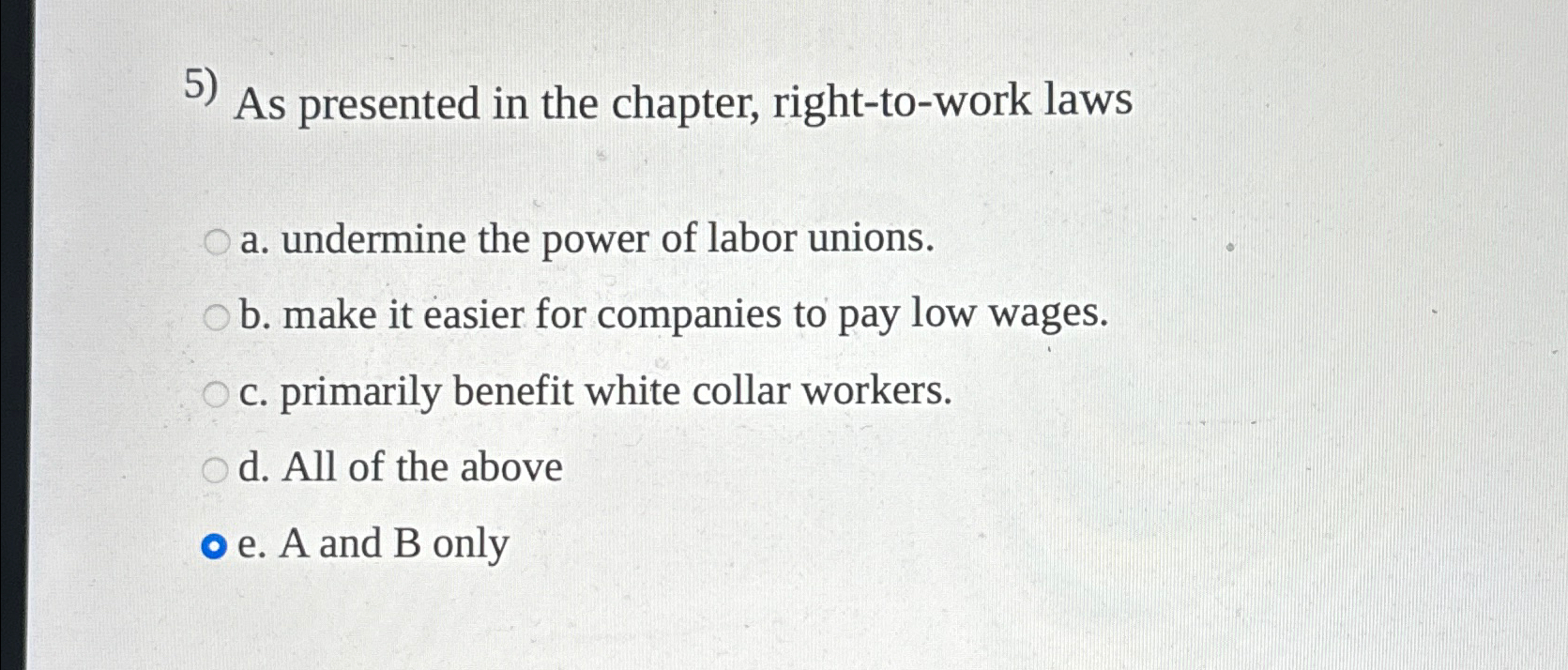 Solved As Presented In The Chapter, Right-to-work Lawsa. | Chegg.com