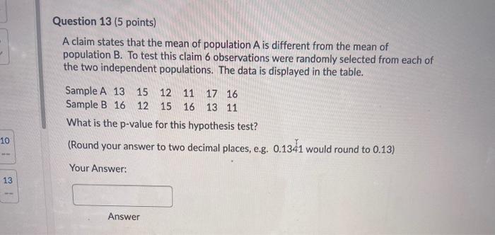 Solved Question 13 (5 points) A claim states that the mean | Chegg.com