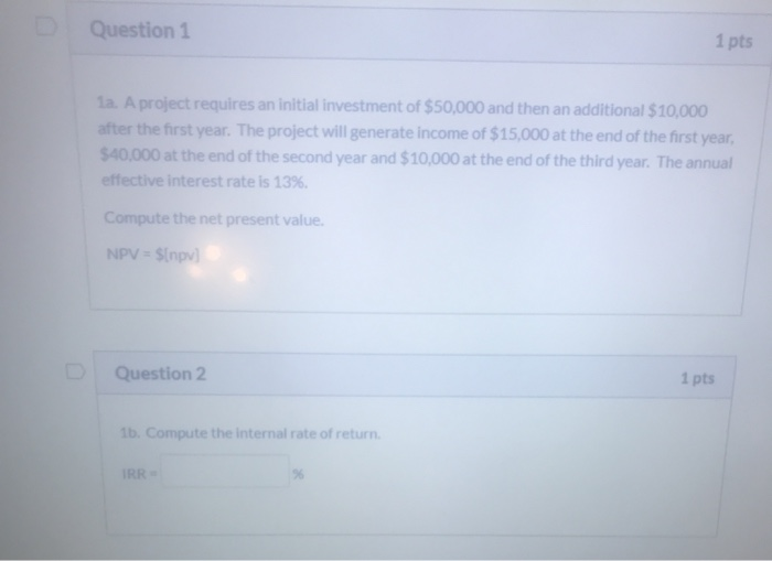 Solved Question 1 1 pts 1a. A project requires an initial | Chegg.com