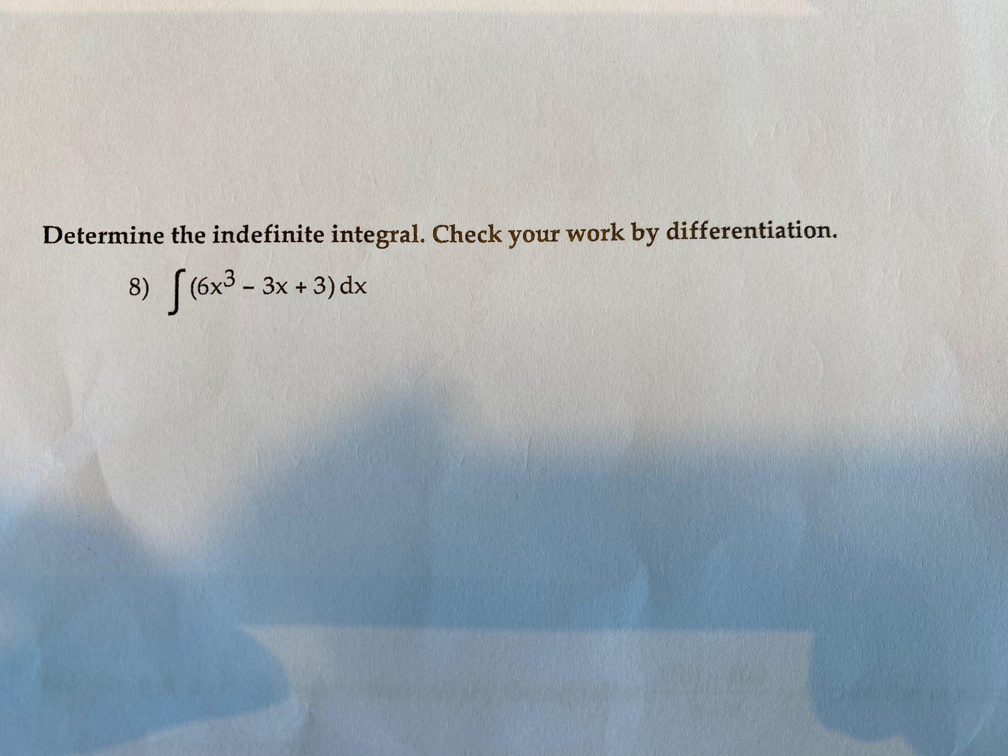 Solved Determine the indefinite integral. Check your work by | Chegg.com