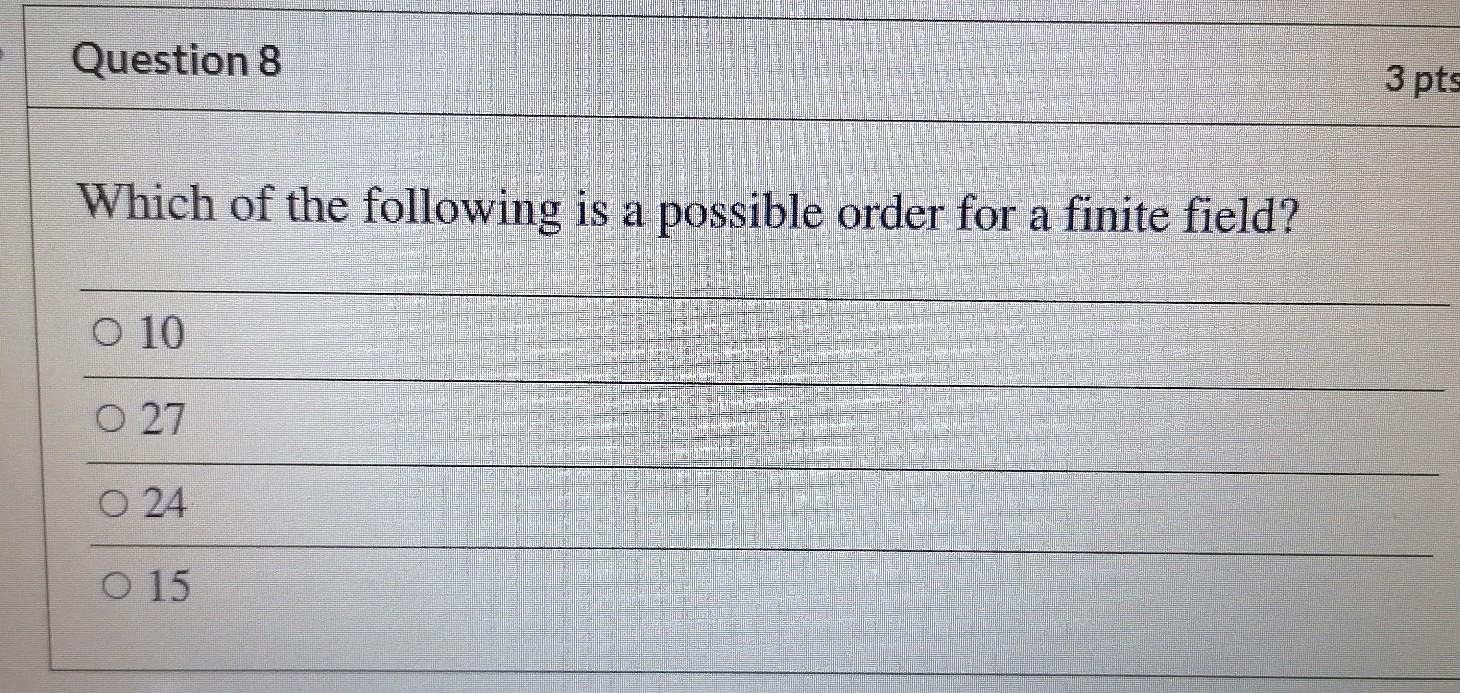 Solved Question 8 3 pts Which of the following is a possible | Chegg.com