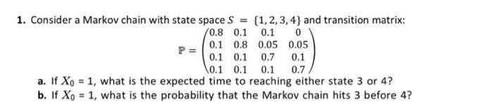 Solved 1. Consider a Markov chain with state space s | Chegg.com