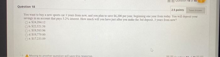Solved Question 18 of 40 Save Answer Question 18 2.5 points | Chegg.com