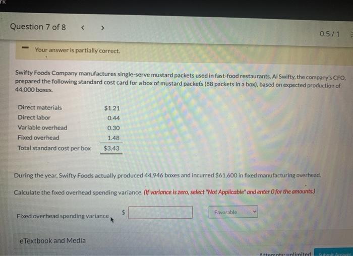 Solved Question 7 of 8 0.5/1 Your answer is partially | Chegg.com