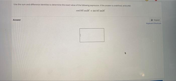 Solved Use The Sum And Difference Identities To Determine | Chegg.com