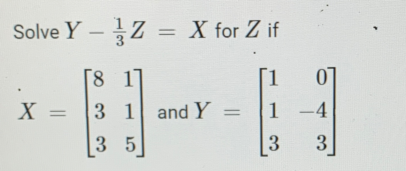 solved-solve-y-13z-x-for-z-ifx-813135-and-y-101-433-chegg