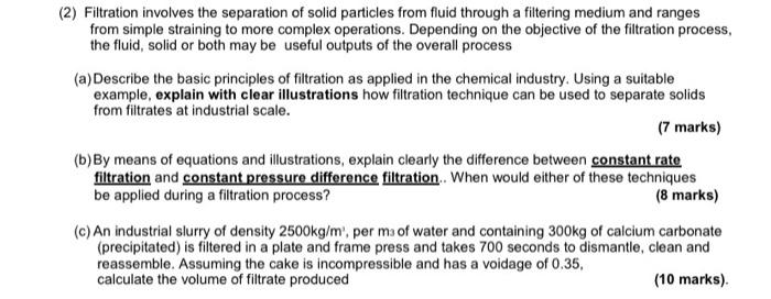 Solved (2) Filtration involves the separation of solid | Chegg.com