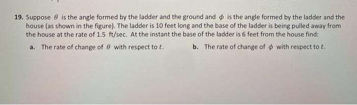 Solved 19. Suppose is the angle formed by the ladder and the | Chegg.com
