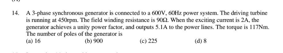 Solved 14. A 3-phase synchronous generator is connected to a | Chegg.com