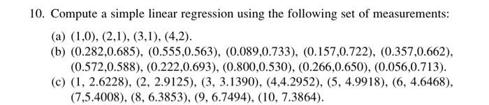 Solved 10. Compute a simple linear regression using the | Chegg.com