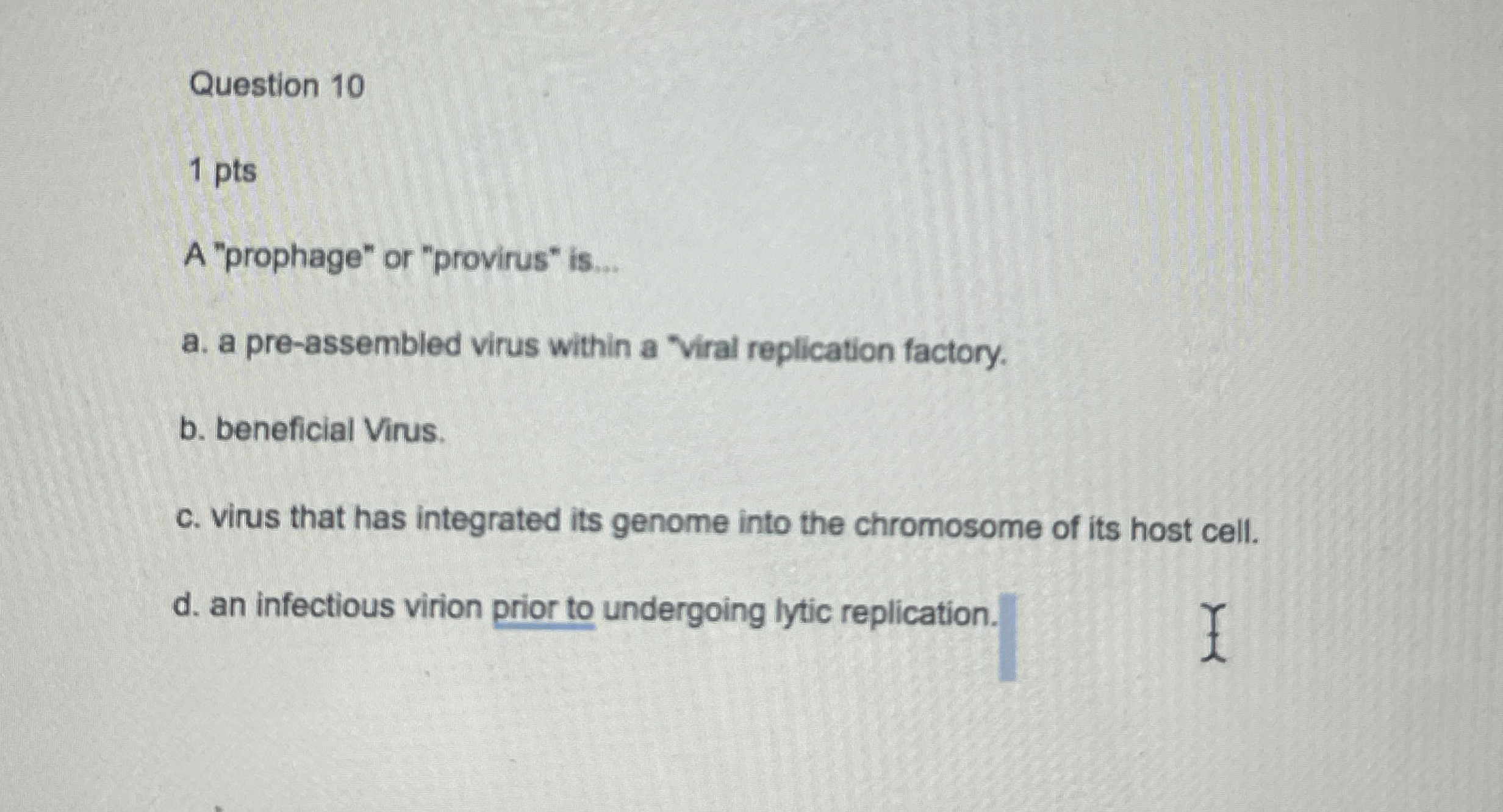 Solved Question Pts A Prophage Or Pro