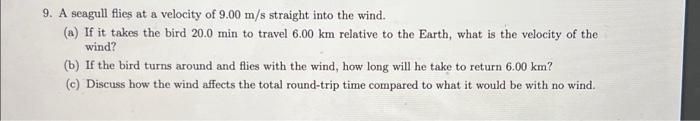 Solved 9. A seagull flies at a velocity of 9.00 m/s straight | Chegg.com