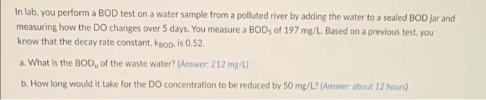 Solved In lab, you perform a BOD test on a water sample from | Chegg.com