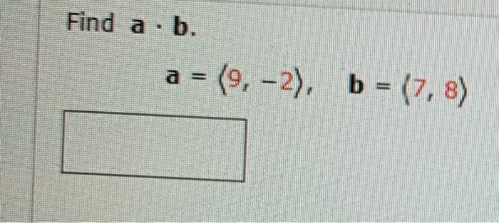 Solved Find A - B. A = (9,-2), B = (7, 8) | Chegg.com